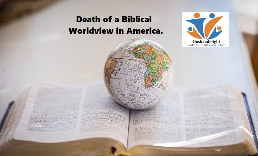Death of a Biblical Worldview in America